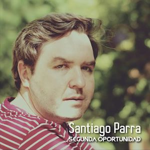 Santiago Parra - Segunda Oportunidad.jpeg